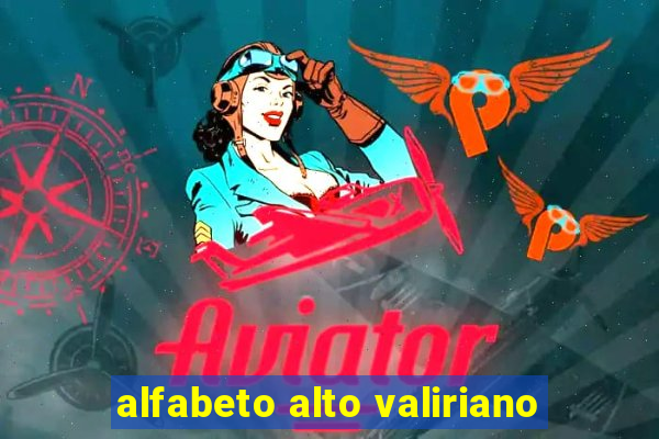 alfabeto alto valiriano